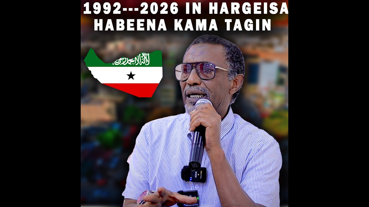 Deg-deg:- “Hargeysa 1992-kii ayaan Yimid Habeena kamaan Tagin” Wasiir Hore Qambi