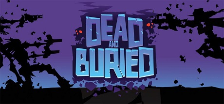 Dead and Buried