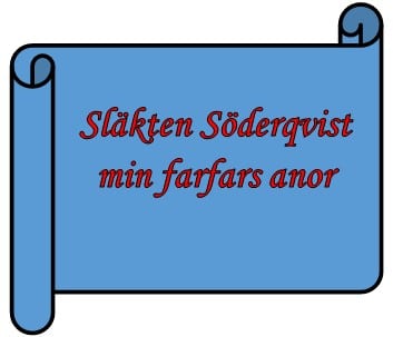 Släkten Söderqvist min farfars anor