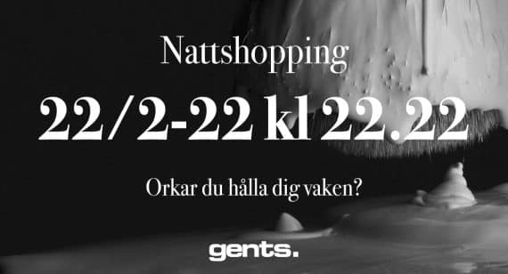 nattshopping hos Gents 22.2.2022