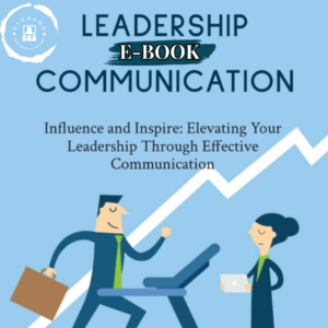 E-Book: Leadership Communication - Influence and Inspire