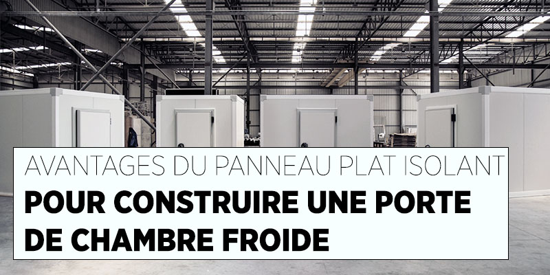 construire porte de chambre froide