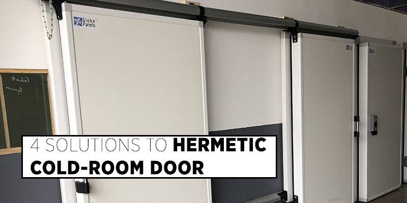 4 Solutions to Hermetic Cold - Room Door