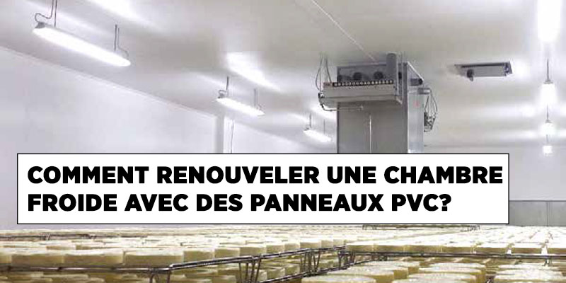 Renouvellement d'une Chambre Froide