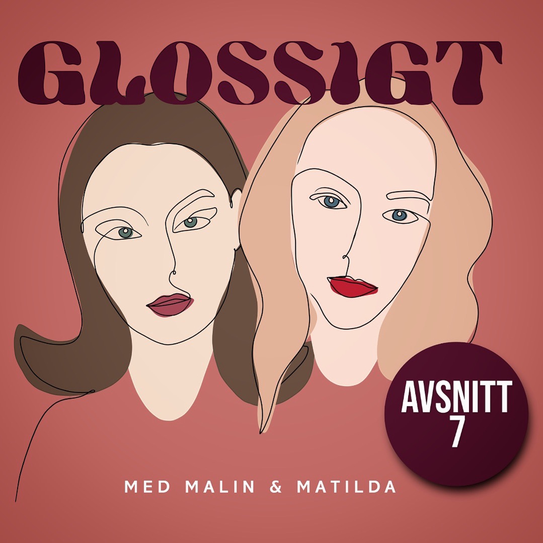 Glossigt avsnitt 7: Skönhetshistoria del 2