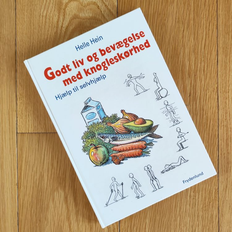Godt liv og bevægelse med knogleskørhed af Helle Hein.