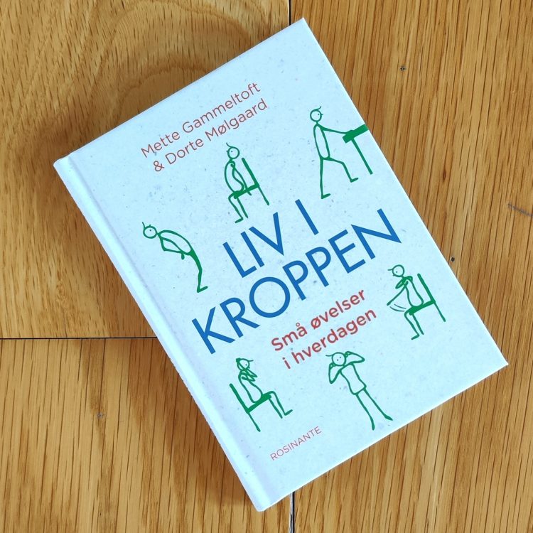 "Liv i kroppen" af Mette Gammeltoft og Dorte Mølgaard.
