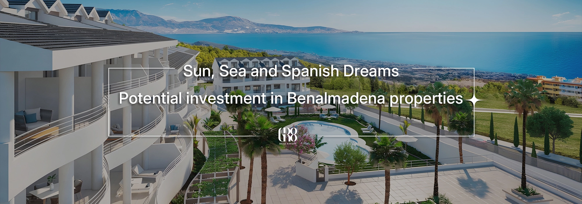 Sun, Sea and Spanish Dreams: Potential investment in Benalmadena properties