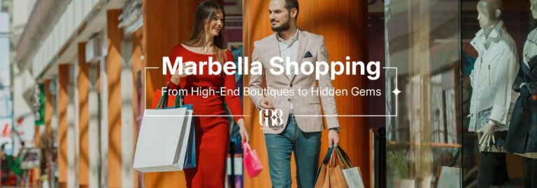 Marbella Shopping: From High-End Boutiques to Hidden Gems