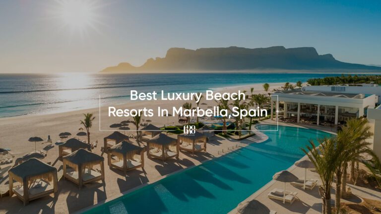 Best luxury beach resorts in Marbella, Spain