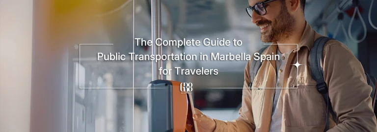 The Complete Guide to Public Transportation in Marbella Spain for Travelers