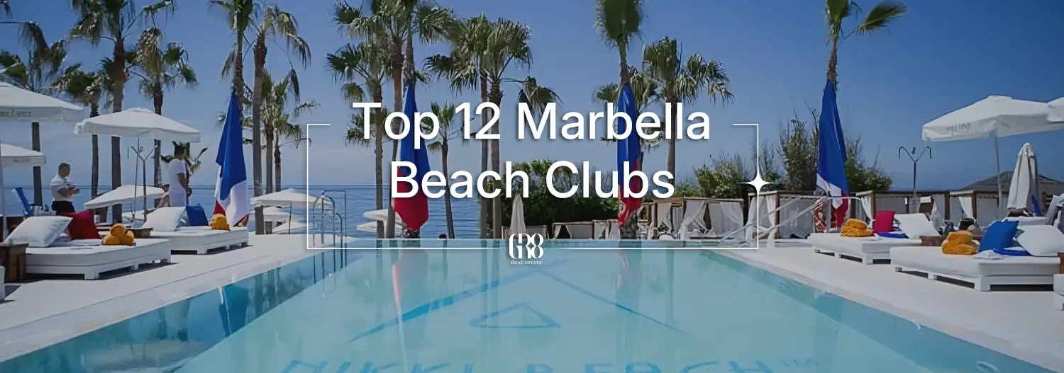 12 Best Beach Clubs in Marbella: Luxurious and Affordable