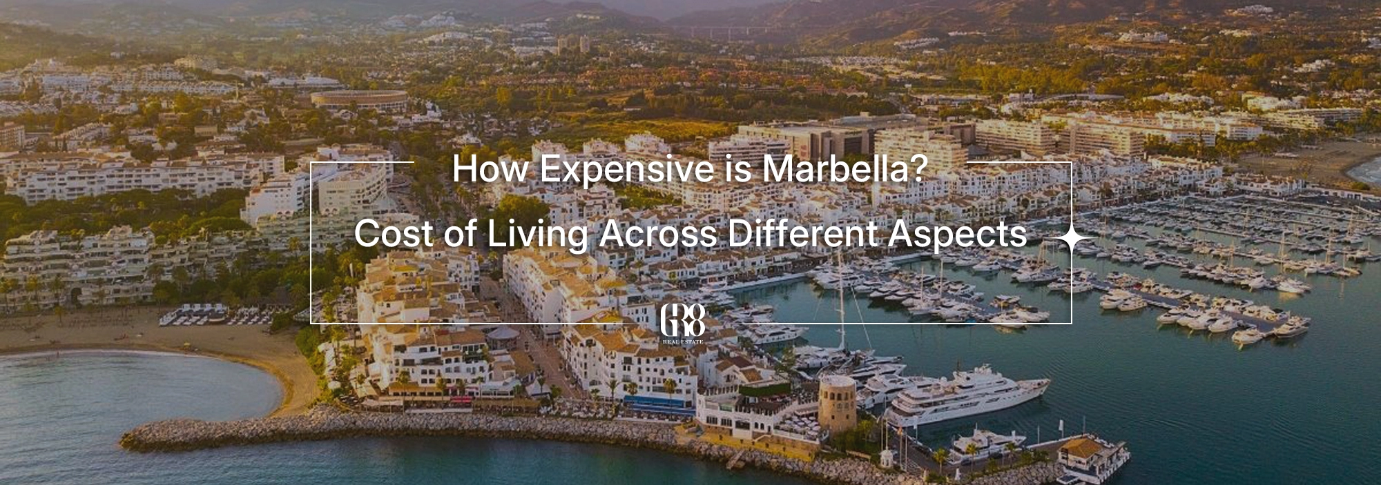 Cost of Living in Marbella 2025 | Rent, Food, Travel & Lifestyle