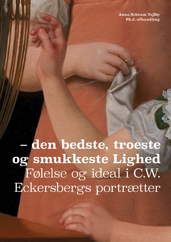 Følelse og ideal i C.W. Eckersbergs portrætter