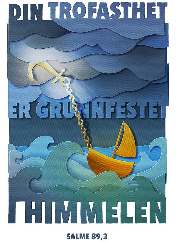 Din trofasthet er grunnfestet