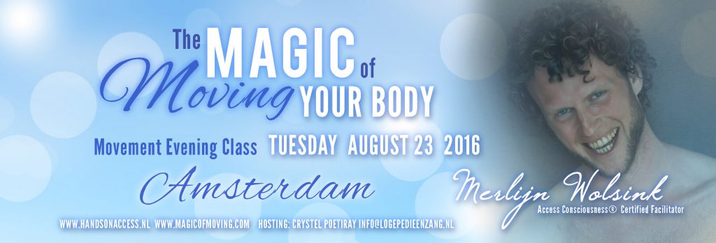 Magic with Moving Your Body 23 AUG 02kopie