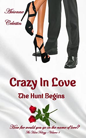 Book cover of Crazy in Love by Avionne Celestin 