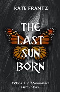 Book cover for The Last Sun-born by Kate Frantz