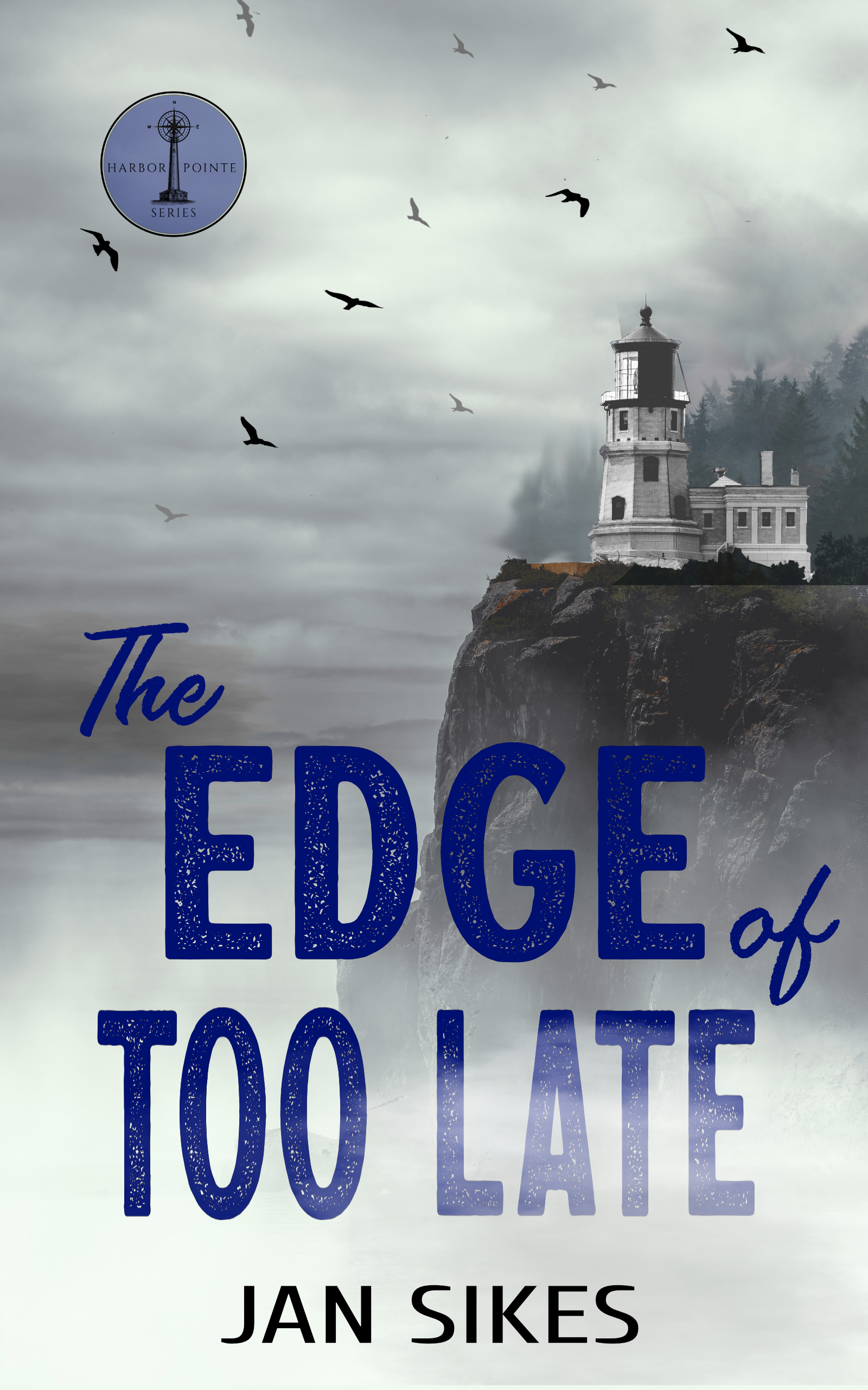 The Edge of Too Late by Jan Sikes book cover