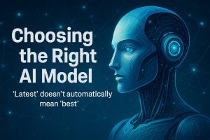 Digitalt illustrert forsidebilde med en futuristisk, blå robotprofil til høyre og teksten «Choosing the Right AI Model – ‘Latest’ doesn’t automatically mean ‘best’» til venstre, satt mot en bakgrunn av digitale nettverk og glødende punkter. Bildet visualiserer temaet rundt valg av AI-modeller og understreker at den nyeste ikke nødvendigvis er den beste. Kilde: Generert med kunstig intelligens (DALL·E / OpenAI).