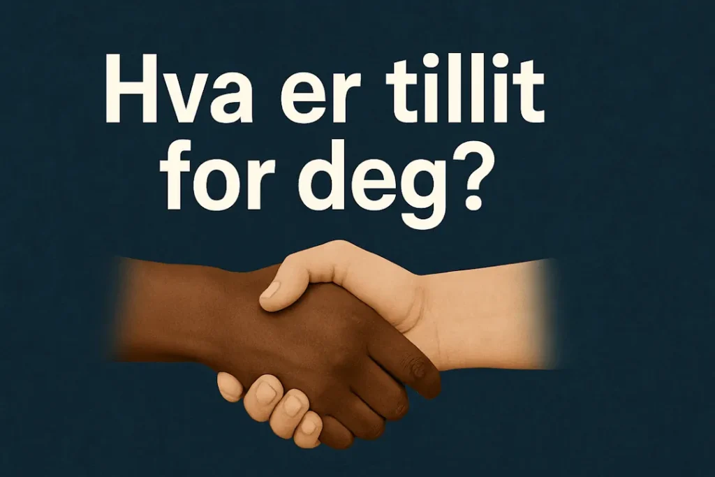 To hender i et håndtrykk mot mørk blå bakgrunn med teksten «Hva er tillit for deg?» – et visuelt symbol på samarbeid, kommunikasjon og menneskelig tillit.
