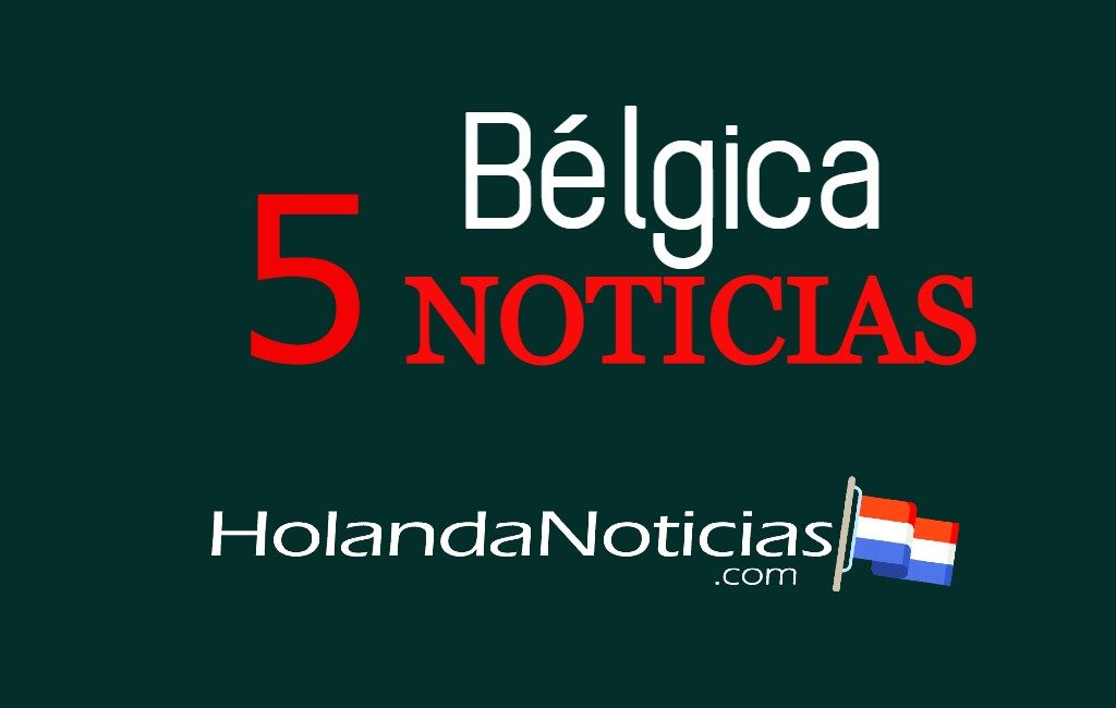 Los 5 artículos y noticias imprescindibles sobre Bélgica