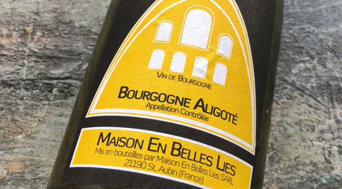 2017 Maison en Belle Lies, Bourgogne Aligoté, Bourgogne, Frankrig