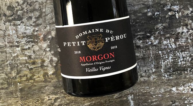 2018 Domaine du Petit Pérou, Morgon Vieilles Vignes, Bourgogne, Frankrig