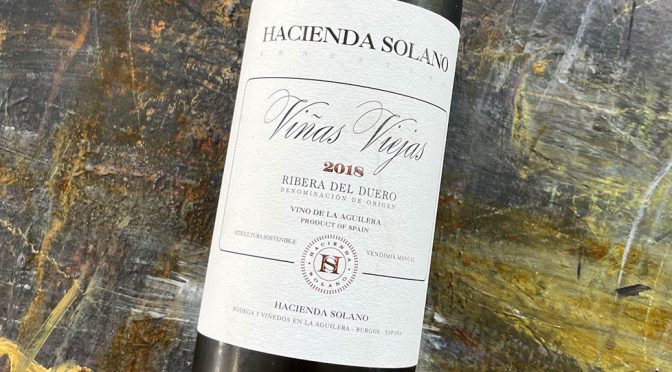 2018 Hacienda Solano, Viñas Viejas, Ribera del Duero, Spanien