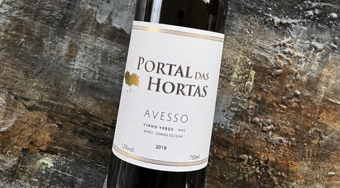 2018 Casa das Hortas, Portal das Hortas Avesso Limited Edition Branco, Minho, Portugal