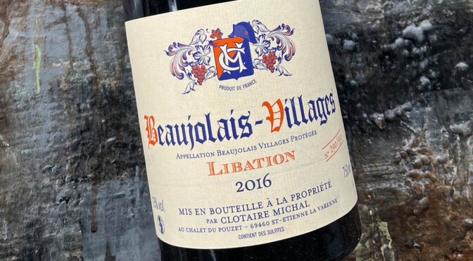 2016 Domaine Clotaire Michal, Beaujolais Villages Libation, Bourgogne, Frankrig