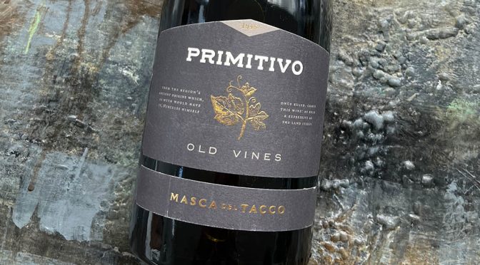 2021 Masca del Tacco, Primitivo Old Vines, Puglia, Italien