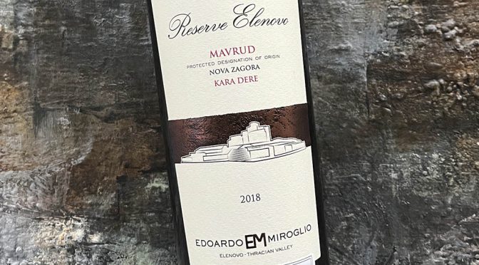 2018 Edoardo Miroglio, Mavrud Elenovo Reserve, Det Trakiske Lavlande, Bulgarien