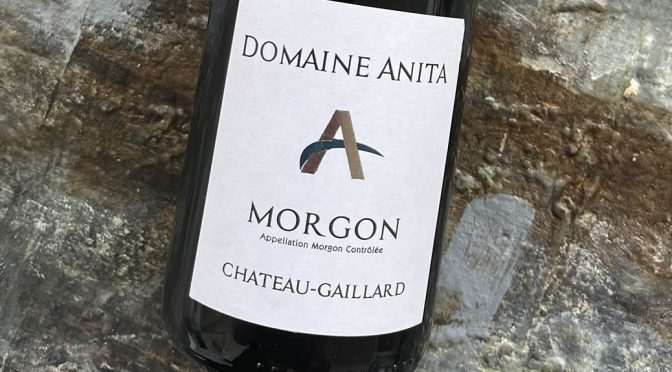 2022 Domaine Anita, Morgon Cuvée Château-Gaillard, Bourgogne, Frankrig