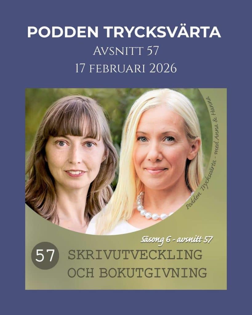 Podden Trycksvärta avsnitt 57, bild på värdarna Anna och Hanna