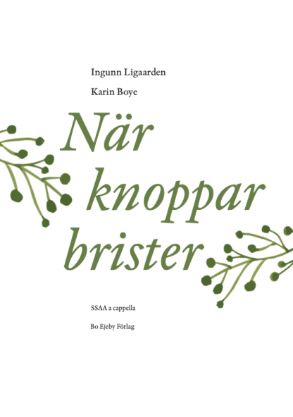 När knoppar brister - damkör SSAA