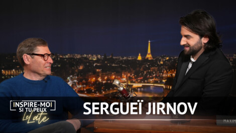 Sergueïl Jirnov dans inspire moi si tu peux Le Late avec Maxime Haulbert sur YouTube