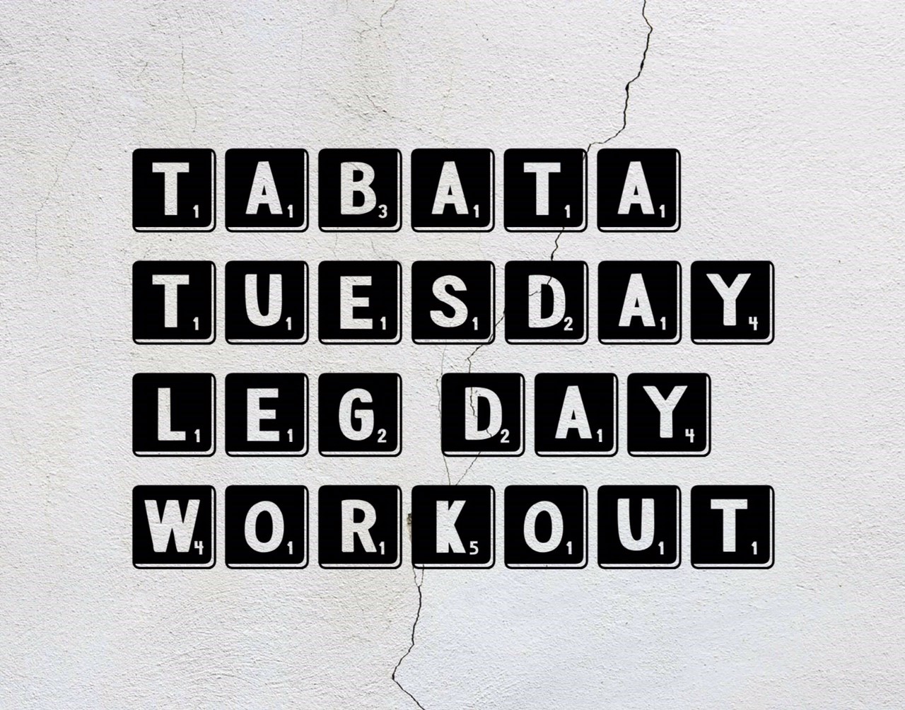 TABATA TUESDAY – Leg Day..