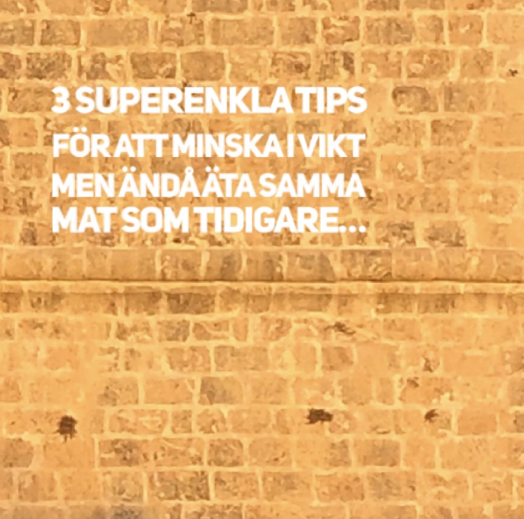 3 superenkla TIPS för att minska i vikt…