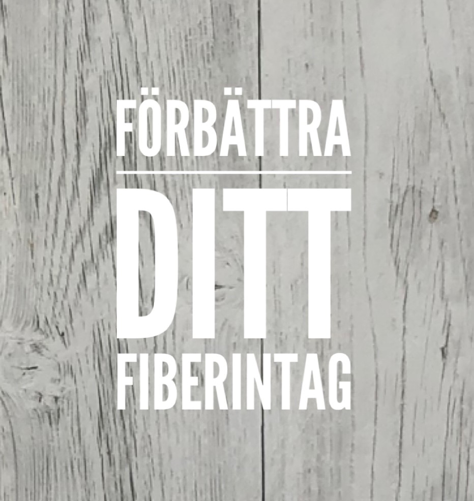 Förbättra ditt fiberintag.