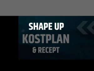 SHAPE UP KOSTPLAN & RECEPT
