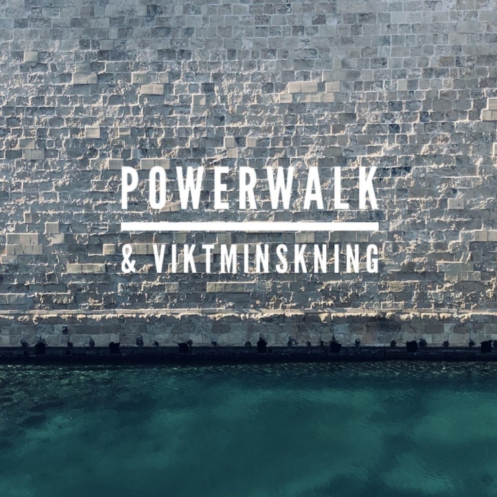 Powerwalk & viktminskning.