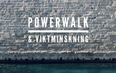 POWERWALK & viktminskning…