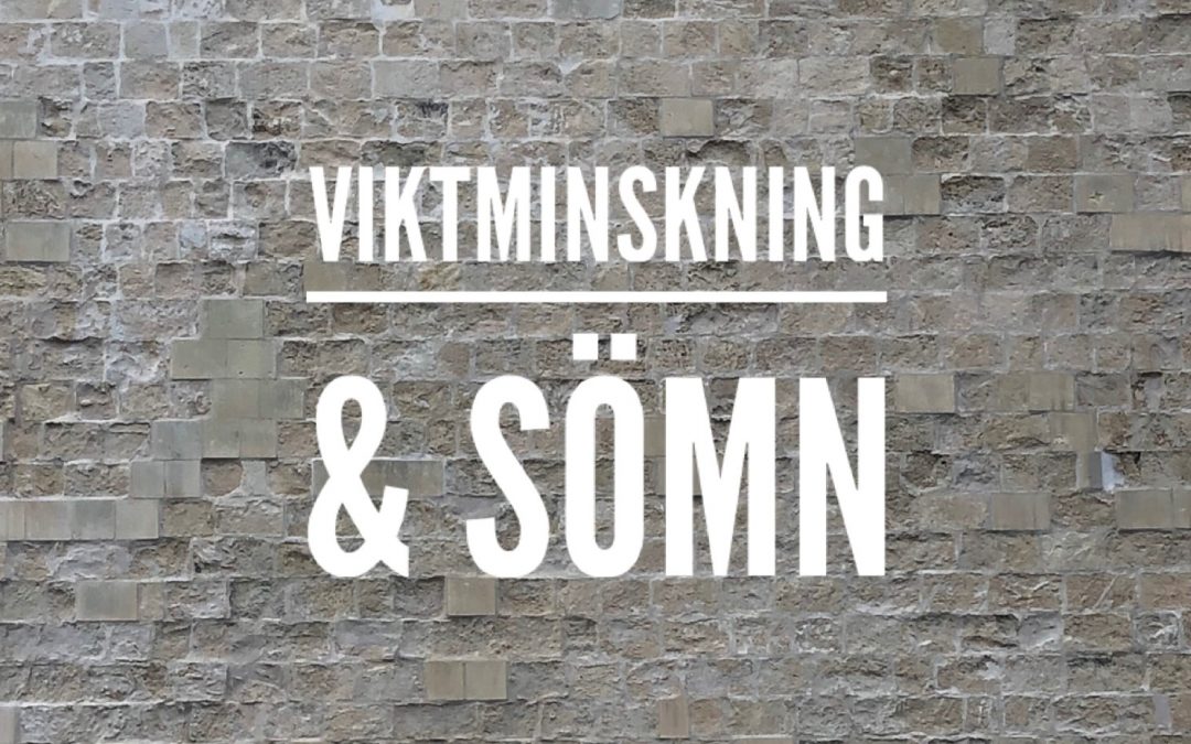 Viktminskning och sömn