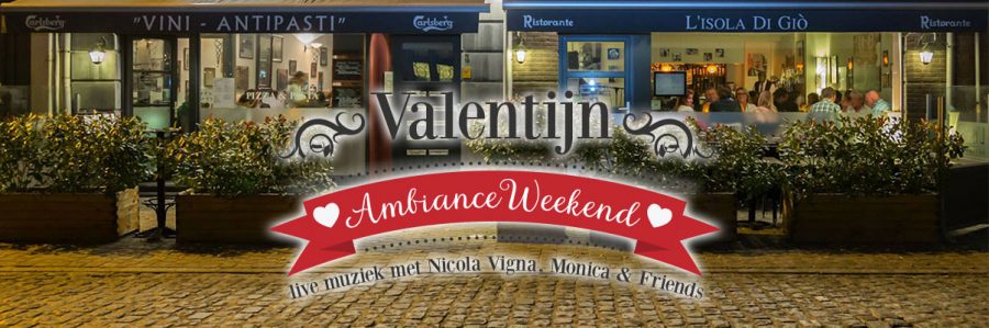 Valentijn Ambiance Weekend – 14, 15 & 16 februari 2019