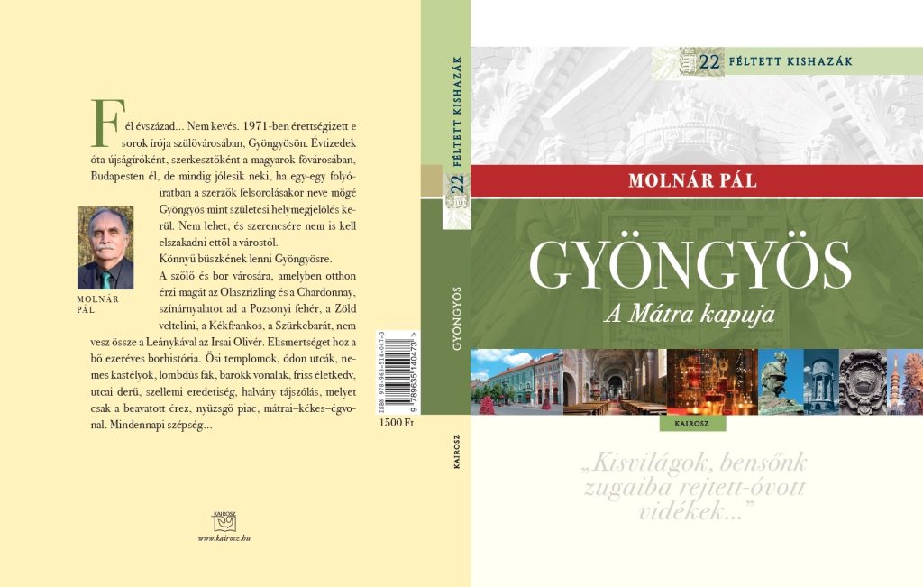 Molnár Pál - Gyöngyös - A Mátra kapuja Szülővárosáról írt könyvet Molnár Pál ötven évvel érettségije után, a kötet áttekinti a hely történetét, fölelevenítve a bortermelés több évszázados históriáját, taglalva a felsőfokú oktatás múltját, felvillantva az egyházi kincsek szépségét.