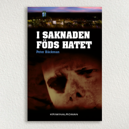 I saknaden föds hatet