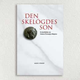 Den skelögdes son – en berättelse om Gnaeus Pompejus Magnus