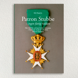 Patron Stubbe - ingen fattig riddare