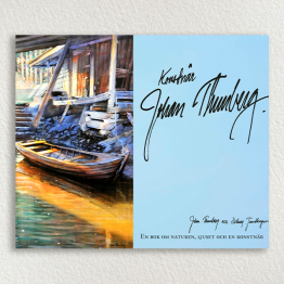 Konstnär Johan Thunberg – en bok om naturen, ljuset och en konstnär